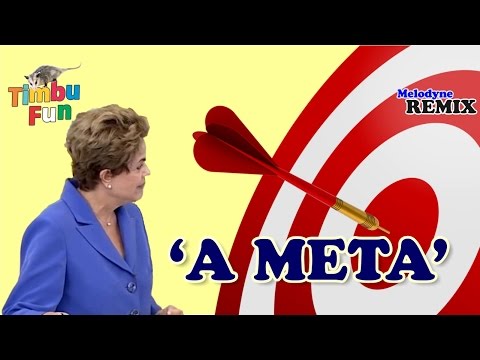 Dilma - A Meta (REMIX) - By Timbu Fun