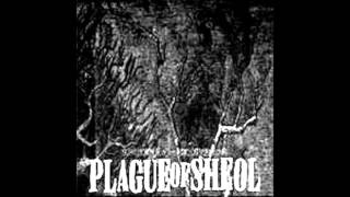 Plague of Sheol - Spoken into Existence (Demo) - 4) Existence Fulfilled