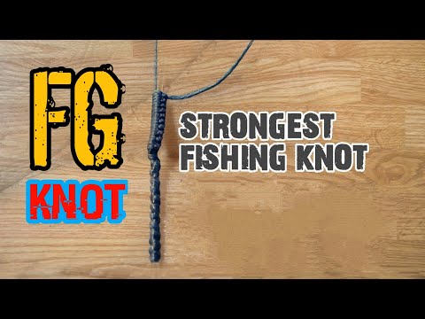 FG KNOT SRONGEST FISHING KNOT