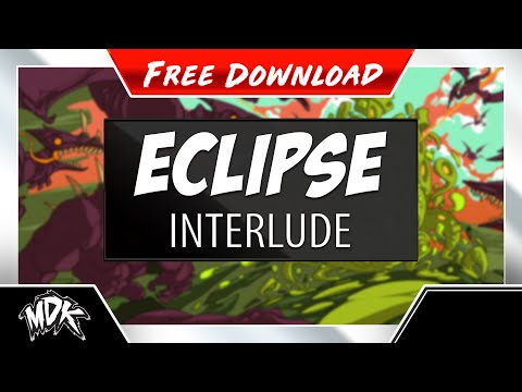 ♪ MDK - Eclipse (Interlude) [FREE DOWNLOAD] ♪
