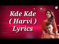 Kde Kde Official Video Harvi Adaa Khan Harmony Bang Music Latest Punjabi Songs 2021