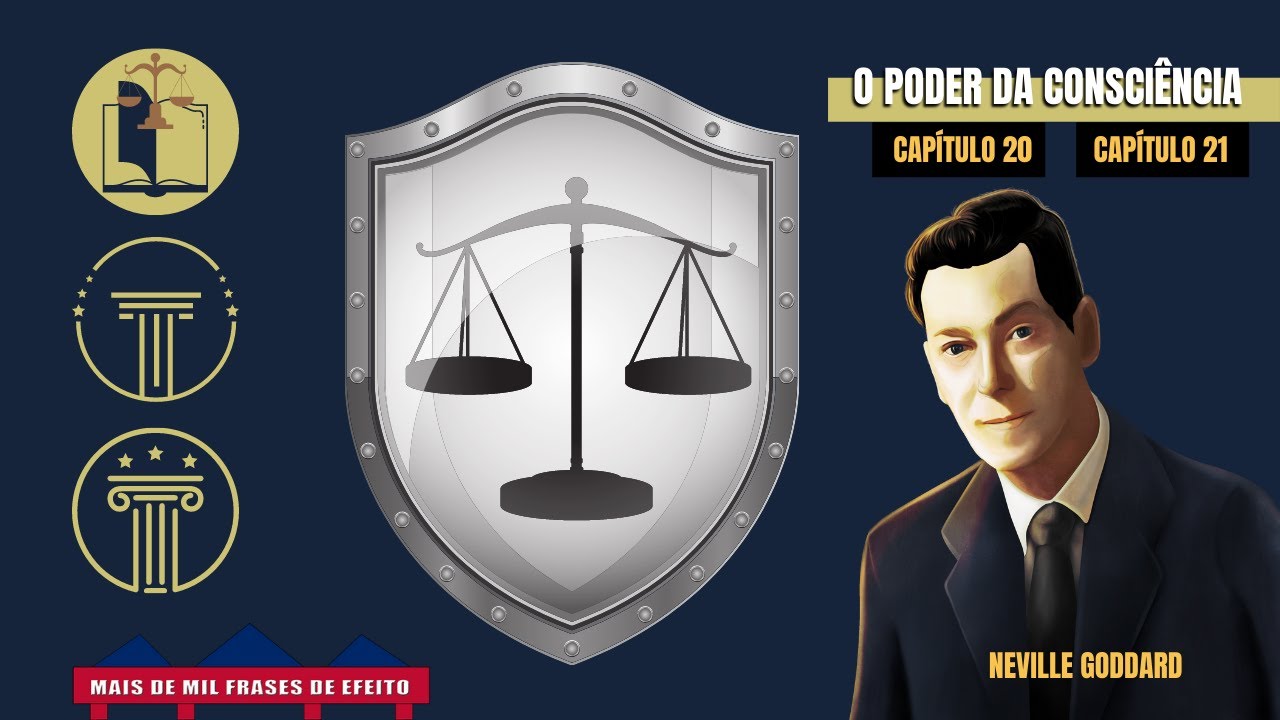 CONSIGA A JUSTIÇA QUE TANTO BUSCA com a ajuda de Neville Goddard