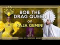 Bob the Drag Queen on the Winners: Raja