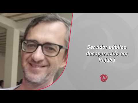 Servidor público desaparecido em Itajubá