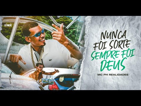 MC PH REALIDADES - NUNCA FOI SORTE SEMPRE FOI DEUS ( DJ 2P NO BEAT )