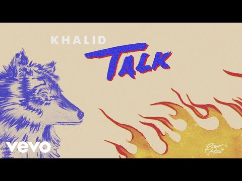 Khalid Talk