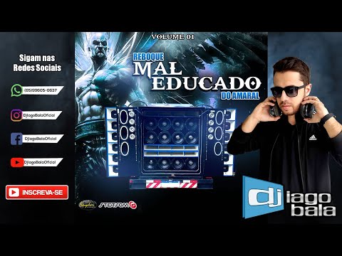 REBOQUE MAL EDUCADO DO AMARAL VOL. 01 DE IPIRANGA DO NORTE-MT - DJ IAGO BALA