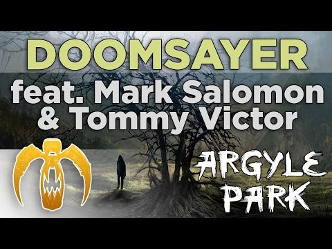 Argyle Park - Doomsayer (feat. Mark Salomon & Tommy Victor) [Remastered]
