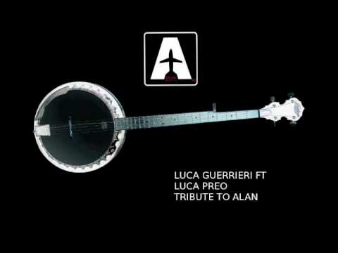 Luca Guerrieri ft Luca Preo Tribute to Alan