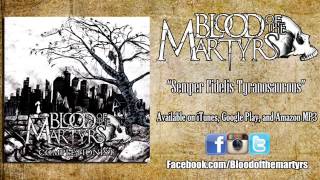 Blood of the Martyrs - "Semper Fidelis Tyrannosaurus" (2013 Re-Recording)