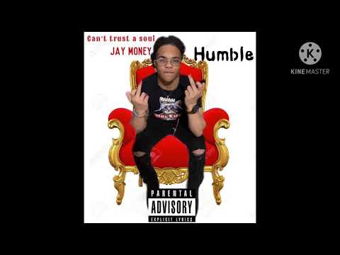 Jay money-((humble))