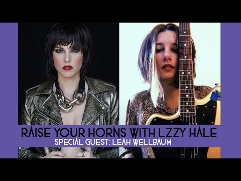 Raise Your Horns with Lzzy Hale - Special Guest: Leah Wellbaum of Slothrust