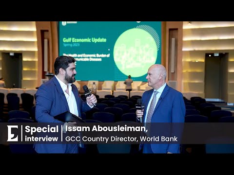 Interview with Issam Abousleiman, GCC Country Director at the World Bank on non-communicable diseases