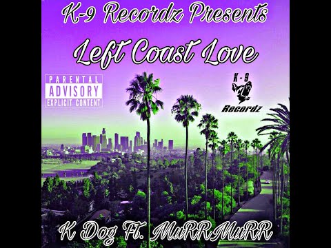 Left Coast Love (Feat. MuRRMuRR)