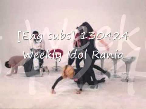 [Eng subs] 130424 Weekly Idol Rania