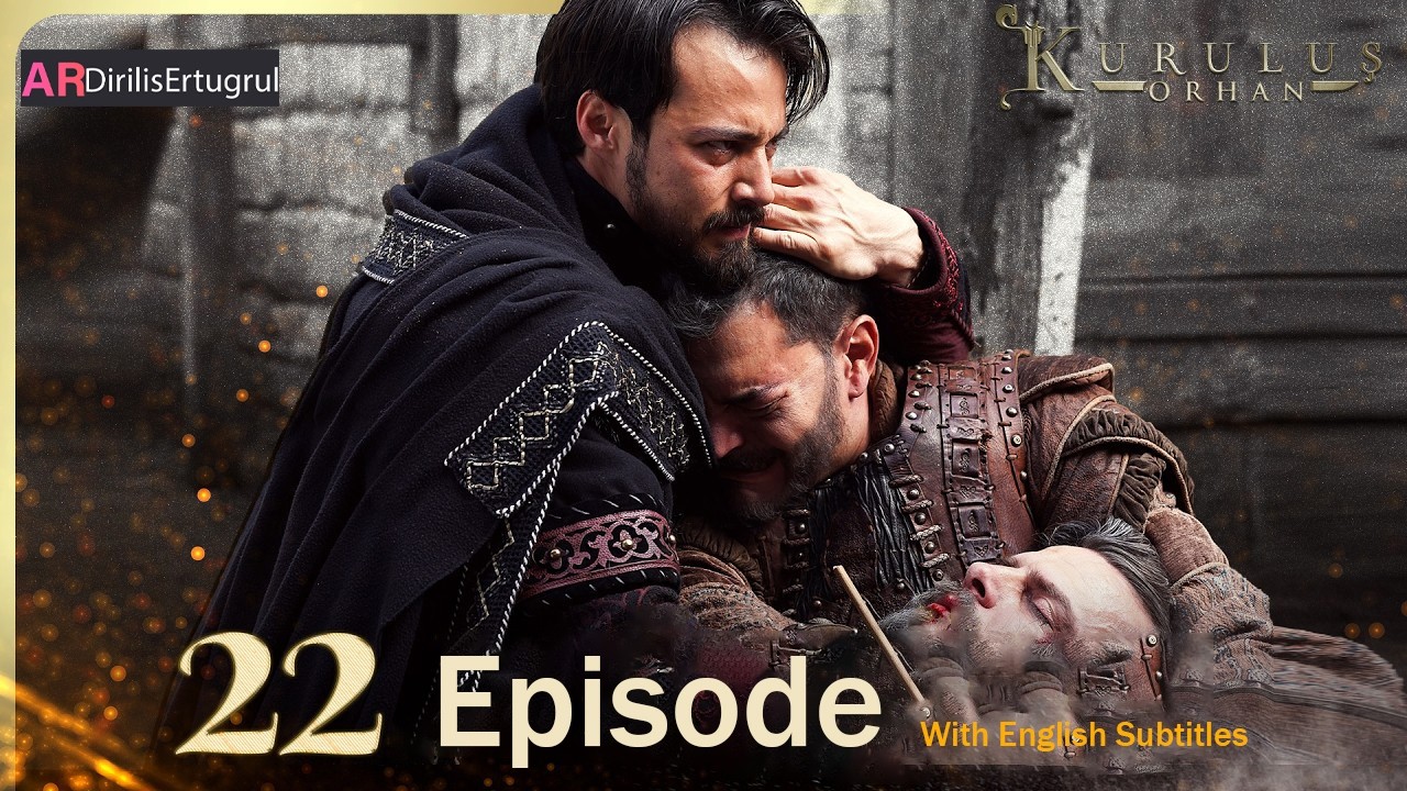 Kurulus Orhan Season 1 Episode 22 With English Subtitles