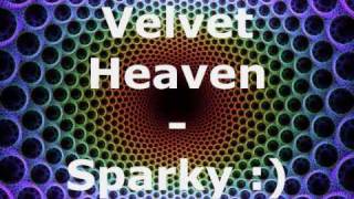Velvet Heaven - Sparky