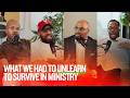 What We Had To UNLEARN To Survive In Ministry Preacher Talk 2026