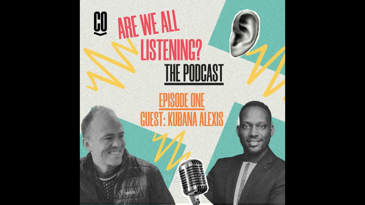 Are We All Listening? | Episode One: Kubana Alexis