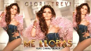 Gloria Trevi - Me Lloras feat. Charly Black (Audio Oficial)