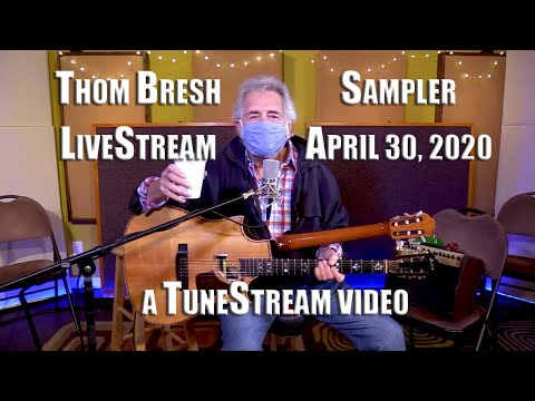 Thom Bresh TuneStream SAMPLER April 30, 2020