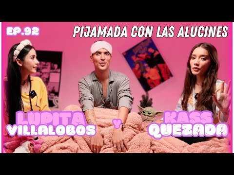 Hablemos De Tal Ep. 92 - “PIJAMADA CON LAS ALUCINES: LUPITA VILLALOBOS Y KASS QUEZADA” | UnTalFredo