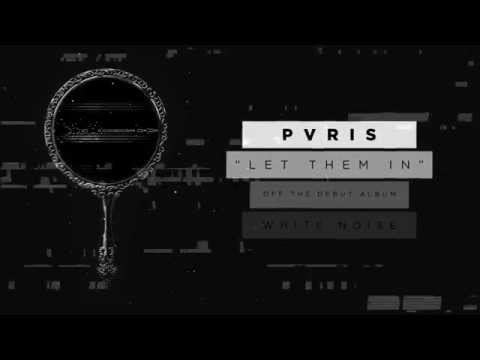 PVRIS - Let Them In