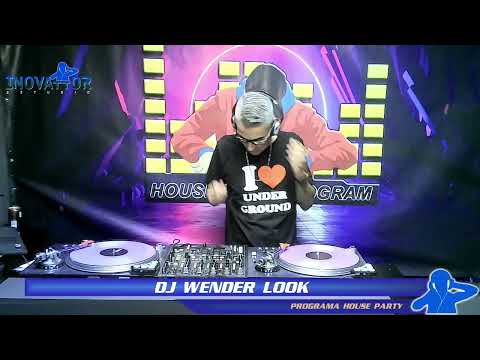 DJ Wender Look / DJ Dawwid Junnior - Programa House Party - 16.07.2022