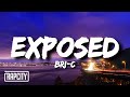 Bri-C - Exposed (Lyrics)