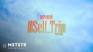 민서 MINSEO - '내 맘대로 (#Self_Trip) (SUNGYOO Remix)' Visualizer