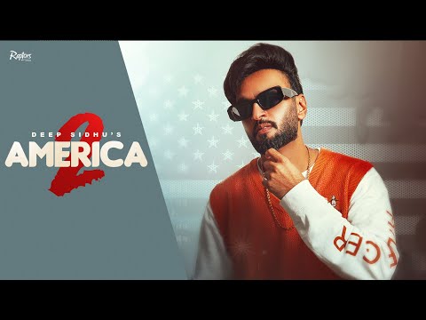 AMERICA 2 Dunki (Full Song) : DEEP SIDHU | Latest Punjabi songs 2023 | Raptors Music
