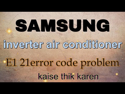 How to solve samsung inverter ac E121 error code problem| samsung  ac me E121 kaise thik kare