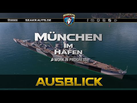 MÜNCHEN - Im Hafen + Einschätzung - deutsch - World of Warships