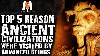 Top 5 Reasons ANCIENT CIVILIZATIONS were visited by ADVANCED BEINGS