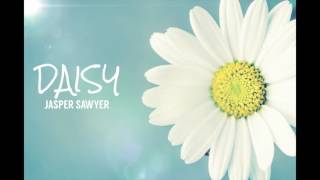 Jasper Sawyer - Daisy