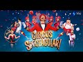 Circus Spectacular Wednesday 15 February 2023 3pm Live At The Harlequin