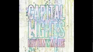 Capital Lights - Caroline [HD]