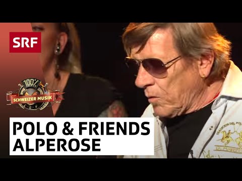 Polo Hofer & Friends: Alperose | 100% Schweizer Musik– Polo Hofer & Friends | SRF