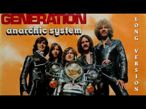 Anarchic System , Generation,  Long Version
