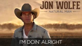 Jon Wolfe - I'm Doin' Alright (Official Audio Track)