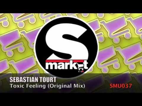 Sebastian Tourt - Toxic Feeling (Original Mix)