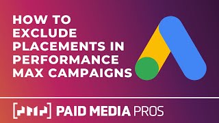 Google Ads Performance Max Placement Exclusions