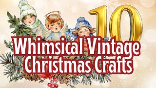 10 Cozy & Vintage Christmas Crafts to Try This Holiday Season