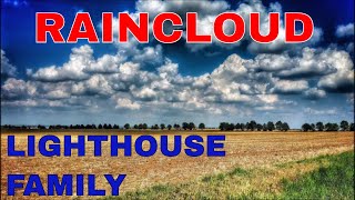 Raincloud - Lighthouse Family (Lyrics)