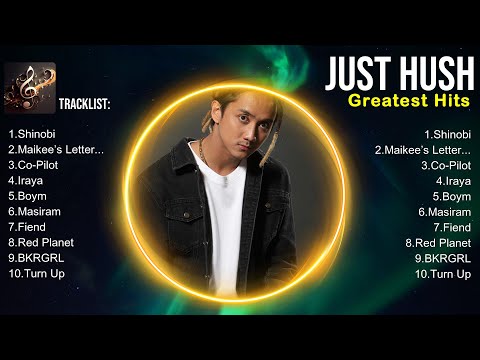 Just Hush ~ Just Hush Playlist 🍃 Just Hush 2024 Hits 🍃 Just Hush Greatest Hits