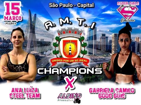 Ana Luiza (Steel Team) X Gabriela Camilo (Good Guis)