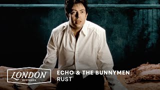 Echo &amp; The Bunnymen - Rust (Official Video)