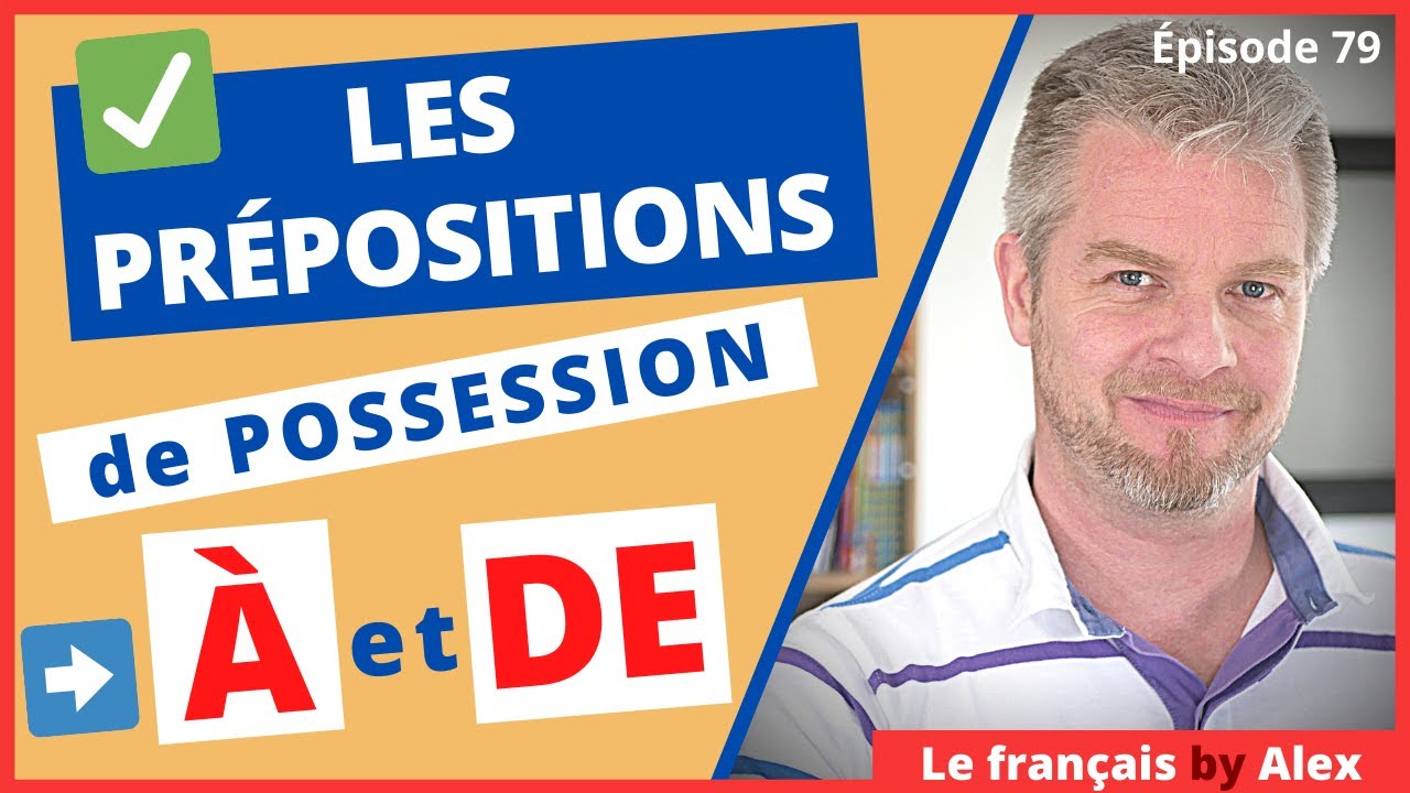 Prépositions À et DE en Français... Les Règles, Les Contractions et des Exemples!
