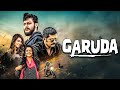 Garuda New 2025 Released South Indian Movie Dubbed In Hindi Action Movie Hindi Dubbed 2025