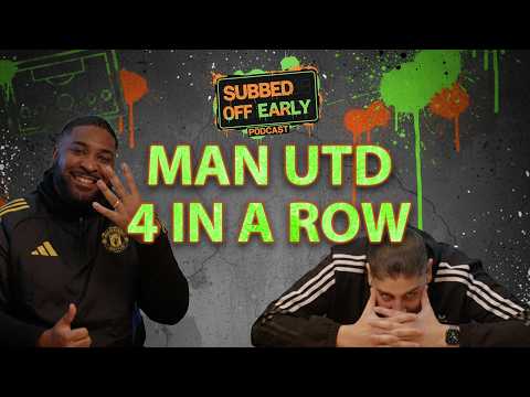 MAN UTD 4 IN A ROW + CITY SHOCK ANFIELD. TITLE RACE ON? | Subbed Off Early Ep. 20